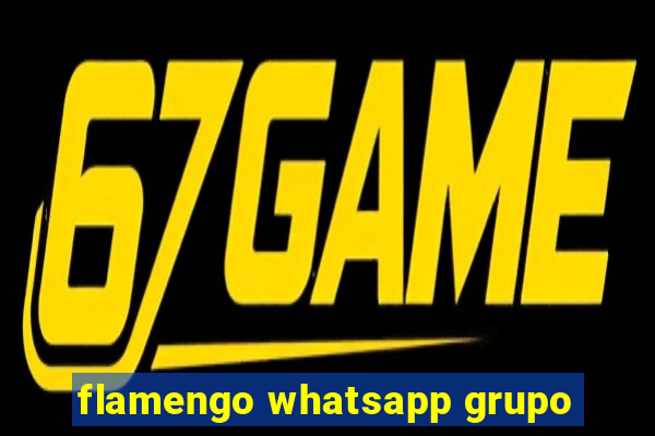 flamengo whatsapp grupo